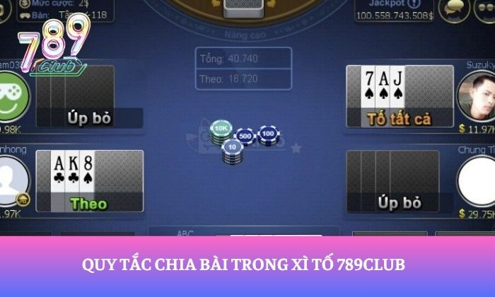 Mẹo chơi xì tố tại 789Club bất bại từ cao thủ 1 Quy tắc chia bài trong xì tố 789Club